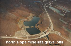 north slope mine site gravel pits