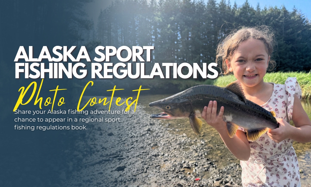 2027 Alaska Sport Fishing Regulations Summary Photo Contest